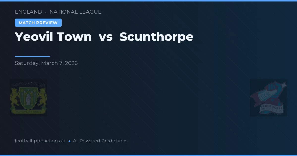 Yeovil Town vs Scunthorpe — voorspelling en vooruitblik wedstrijd