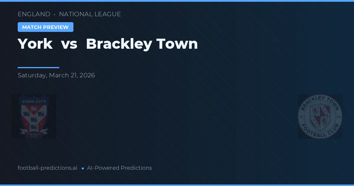 York vs Brackley Town — voorspelling en vooruitblik wedstrijd