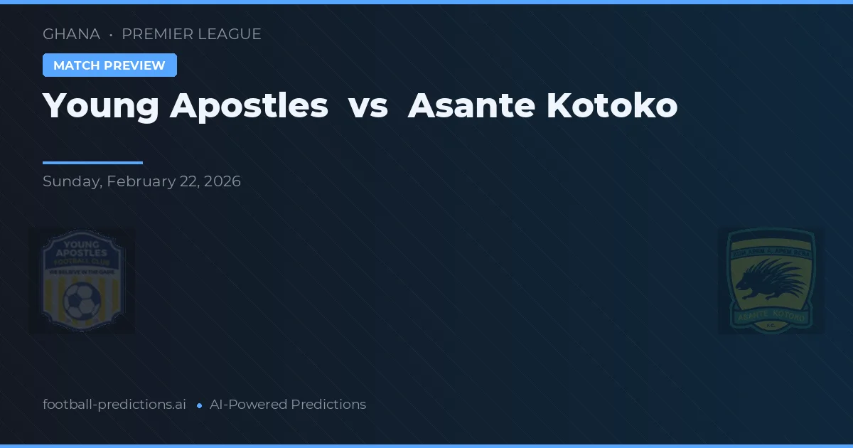 Young Apostles vs Asante Kotoko — voorspelling en vooruitblik wedstrijd