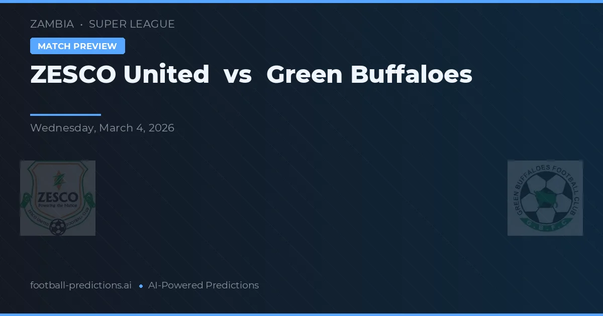 ZESCO United vs Green Buffaloes — voorspelling en vooruitblik wedstrijd