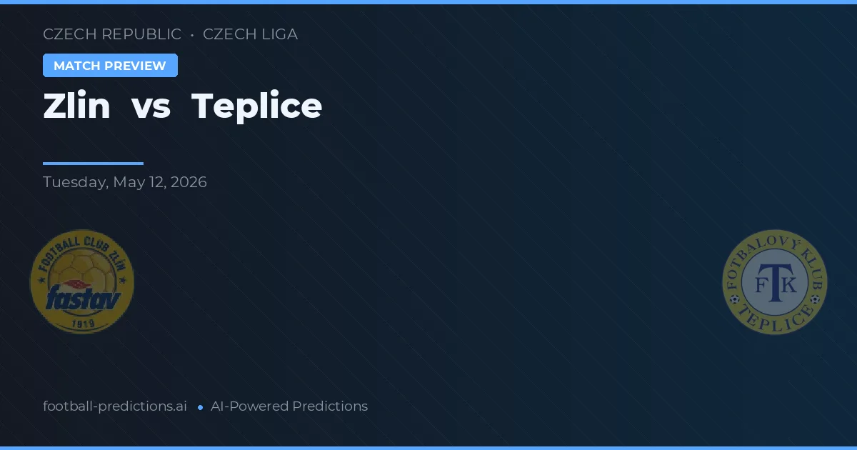 Zlin vs Teplice — voorspelling en vooruitblik wedstrijd