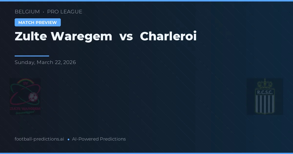 Zulte Waregem vs Charleroi — voorspelling en vooruitblik wedstrijd
