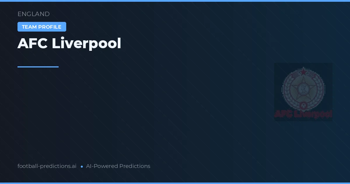 AFC Liverpool voorspellingen & statistieken