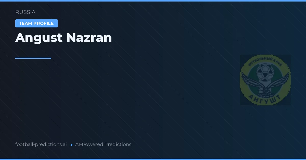 Angust Nazran voorspellingen & statistieken