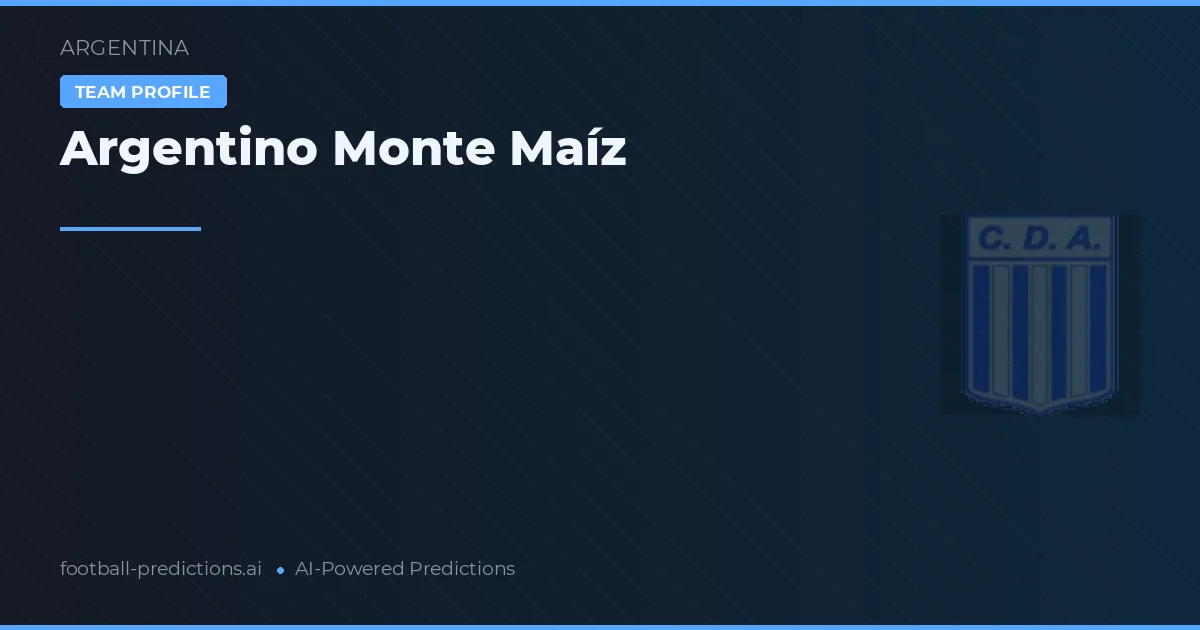 Argentinos Monte Maíz voorspellingen & statistieken