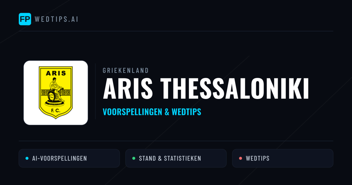 Aris Thessaloniki voorspellingen & statistieken
