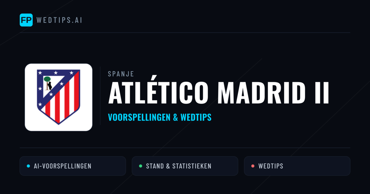 Atlético Madrid II voorspellingen & statistieken