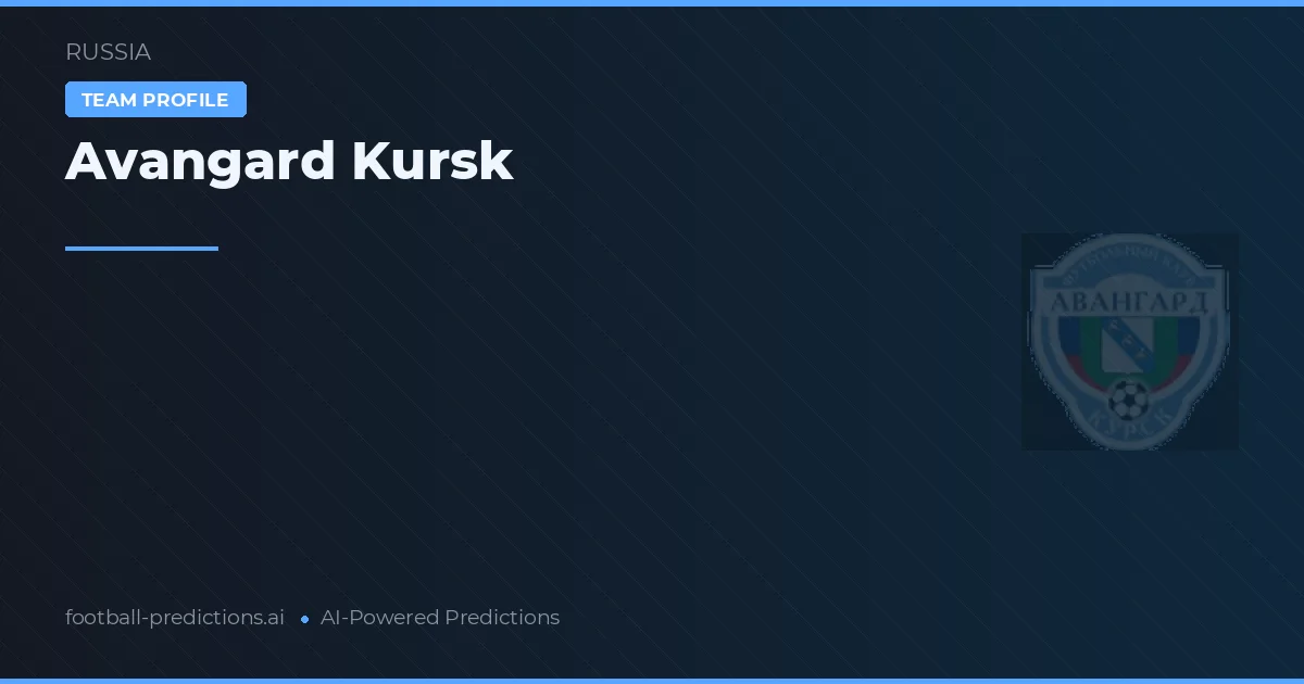 Avangard Kursk voorspellingen & statistieken