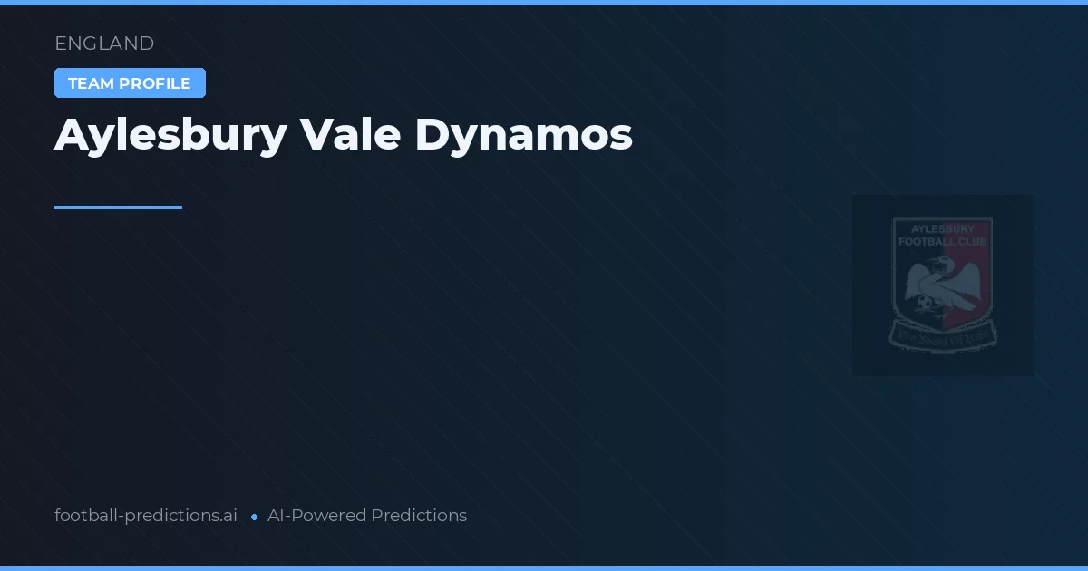 Aylesbury Vale Dynamos voorspellingen & statistieken