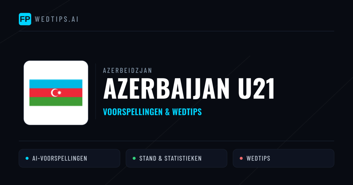 Azerbaijan U21 voorspellingen & statistieken
