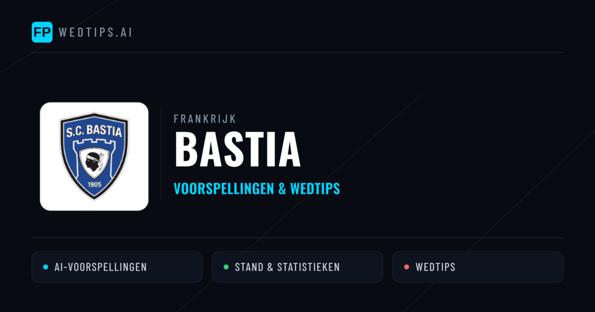 Bastia voorspellingen & statistieken