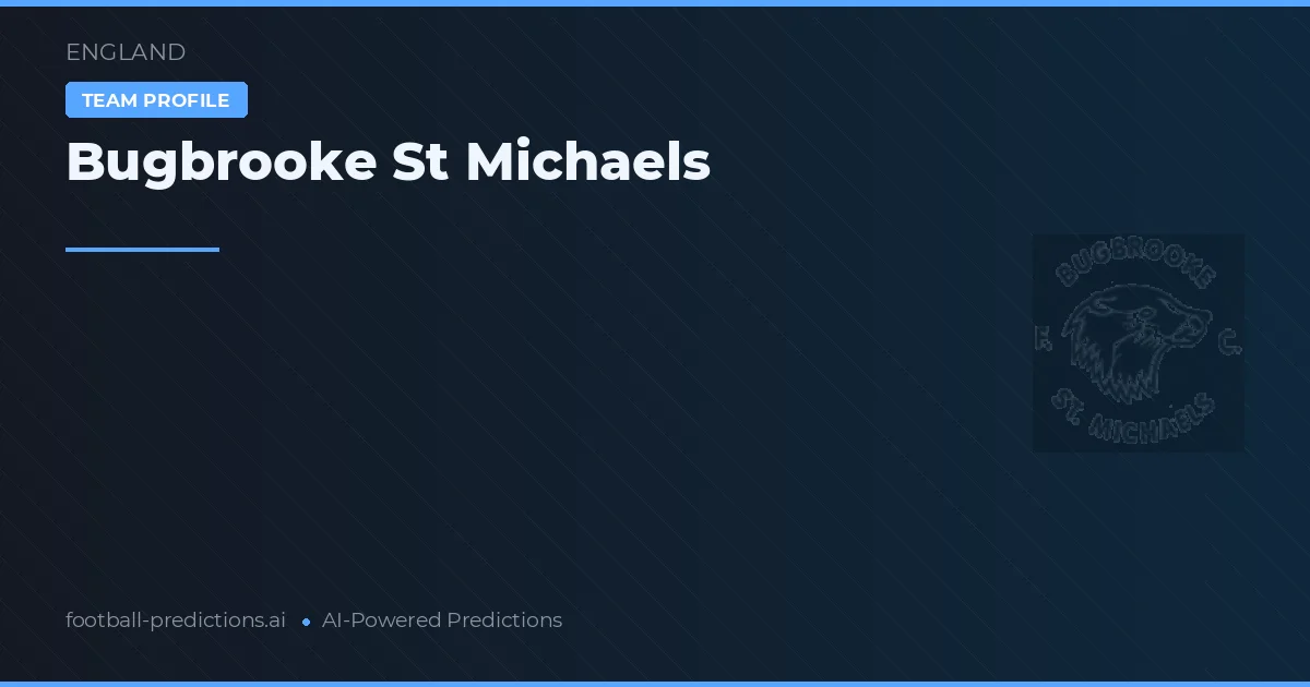 Bugbrooke St Michaels voorspellingen & statistieken