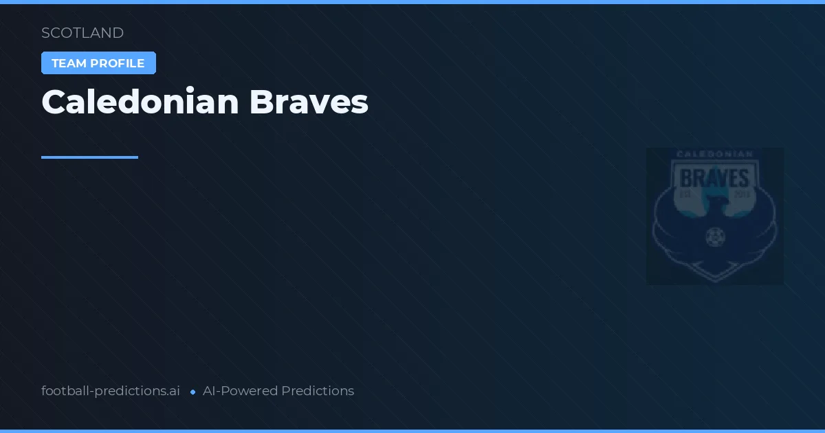 Caledonian Braves voorspellingen & statistieken