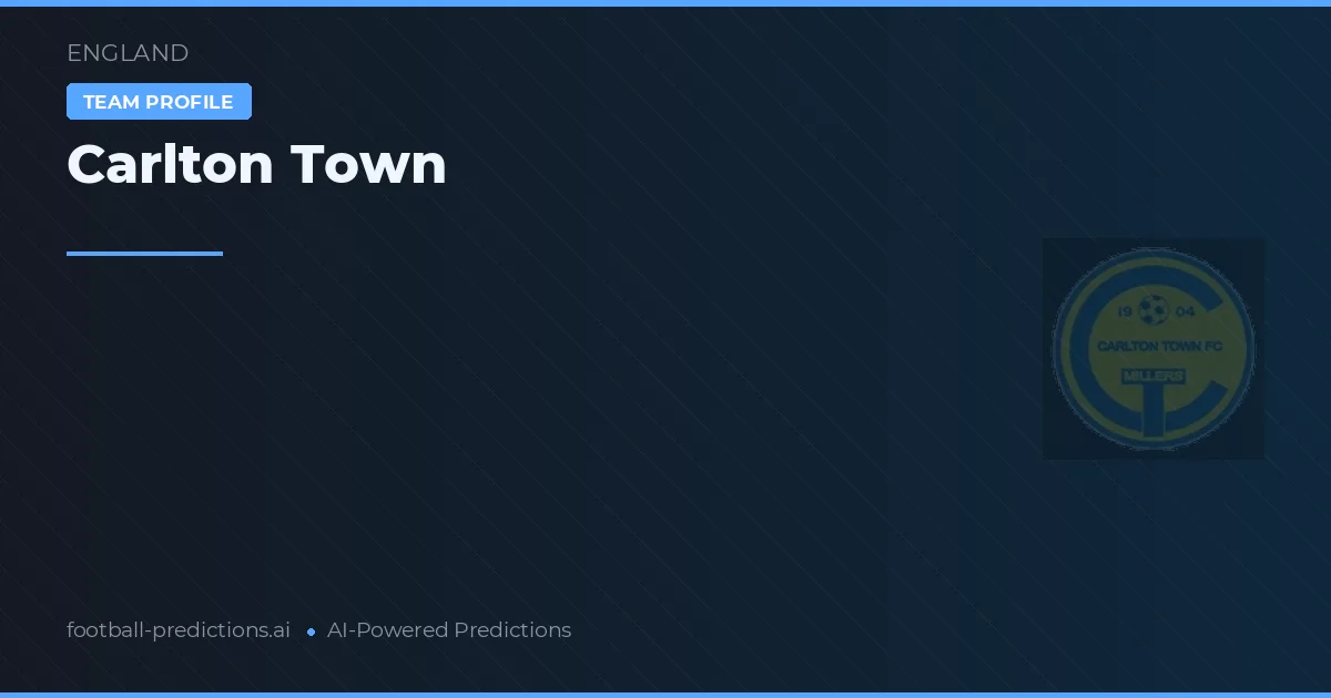 Carlton Town voorspellingen & statistieken