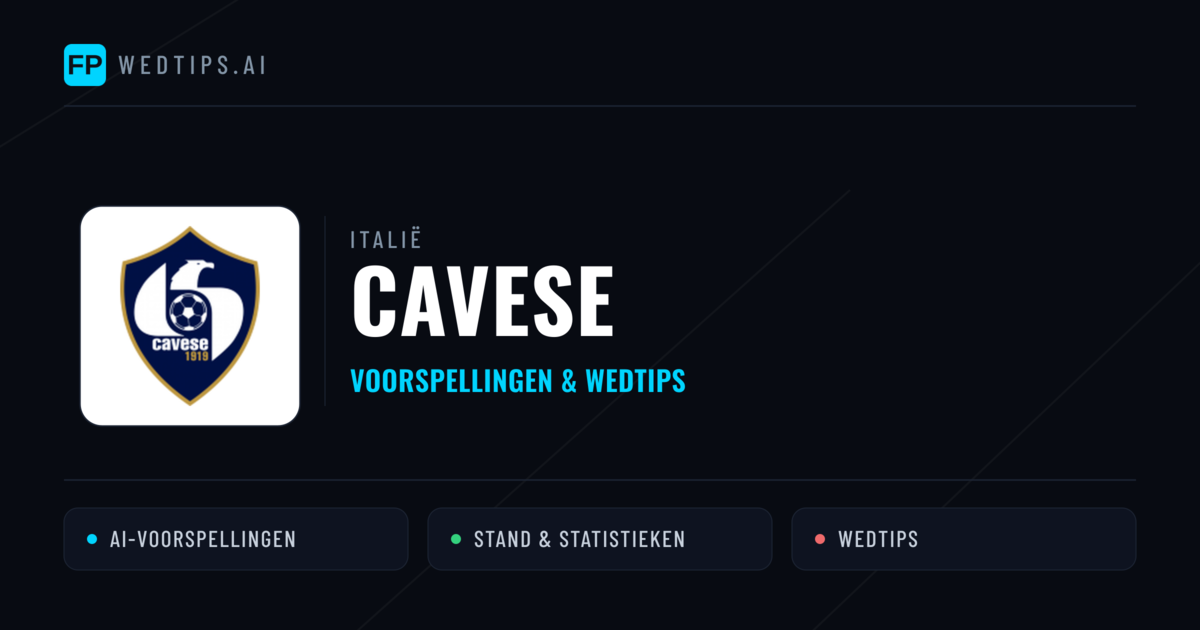 Cavese voorspellingen & statistieken