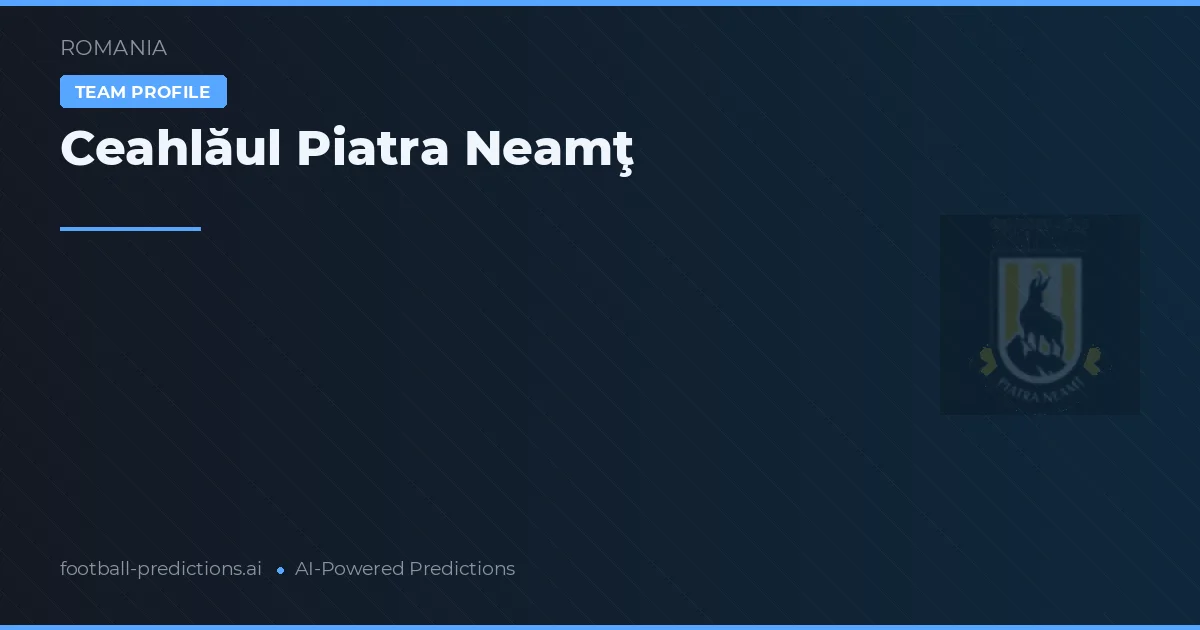 Ceahlăul Piatra Neamţ voorspellingen & statistieken