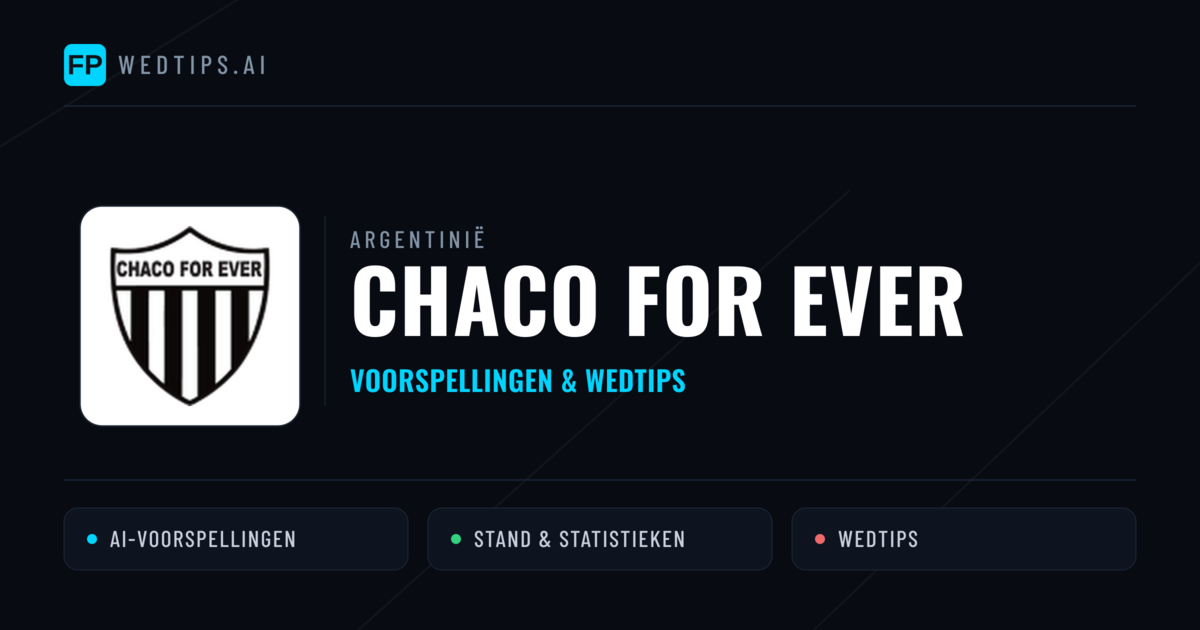 Chaco For Ever voorspellingen & statistieken