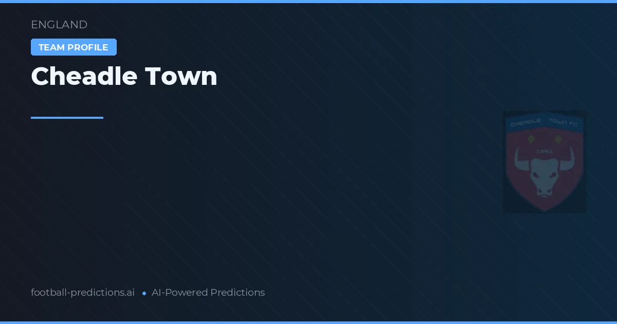 Cheadle Town voorspellingen & statistieken