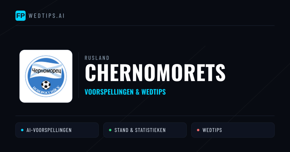 Chernomorets voorspellingen & statistieken