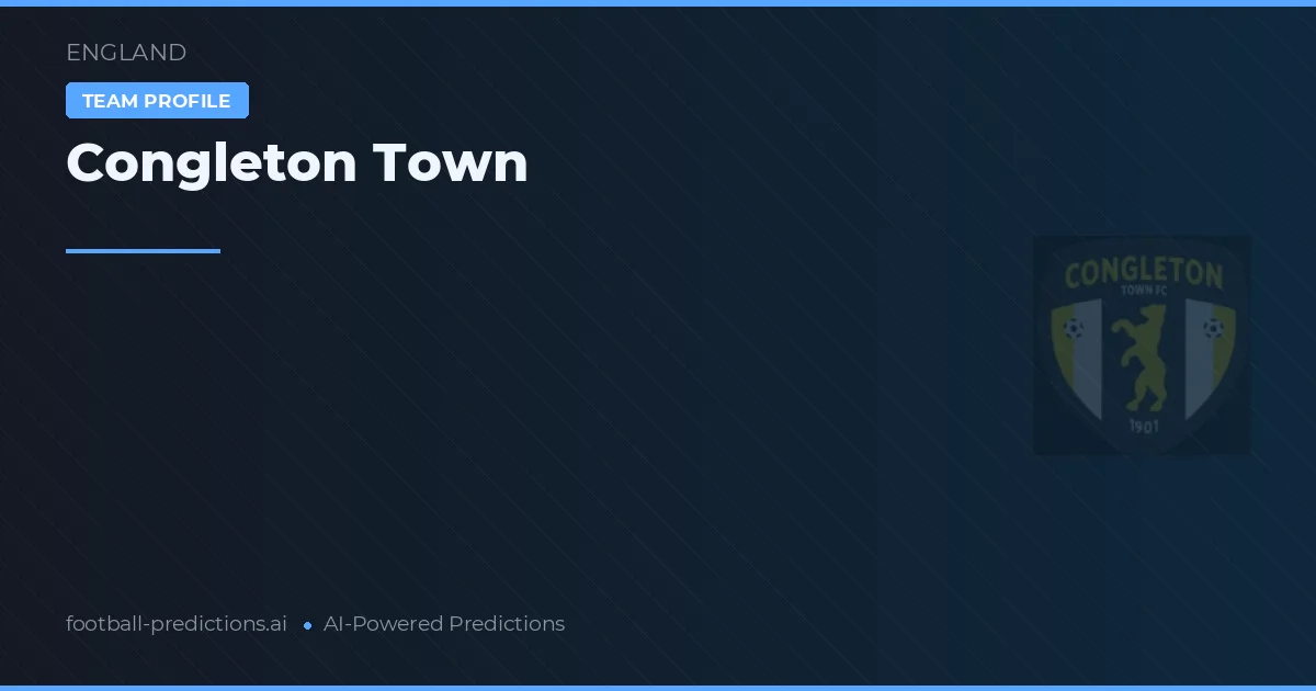 Congleton Town voorspellingen & statistieken