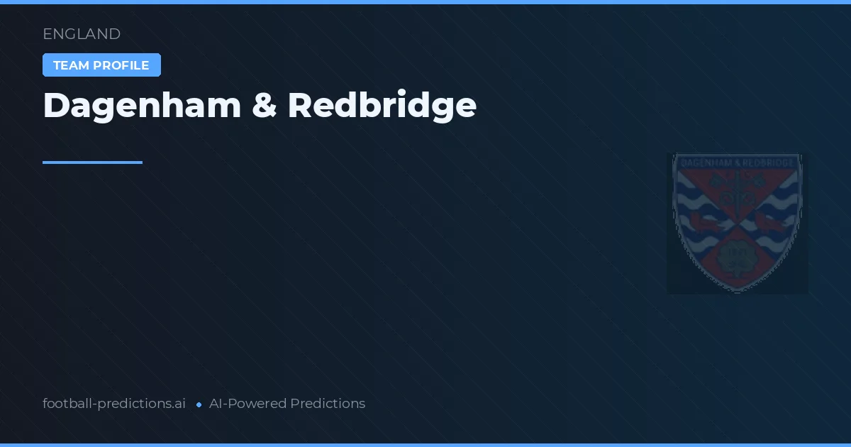 Dagenham & Redbridge voorspellingen & statistieken