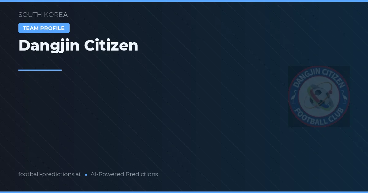 Dangjin Citizen voorspellingen & statistieken