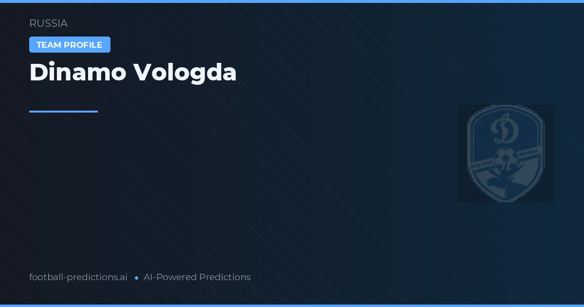 Dinamo Vologda voorspellingen & statistieken