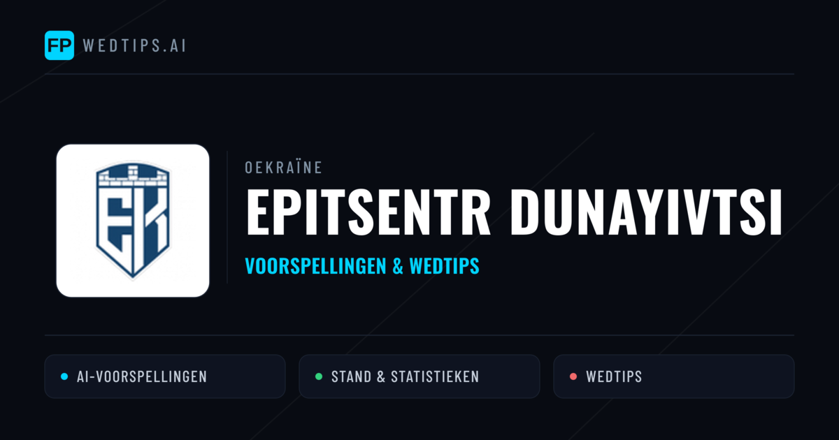 Epitsentr Dunayivtsi voorspellingen & statistieken