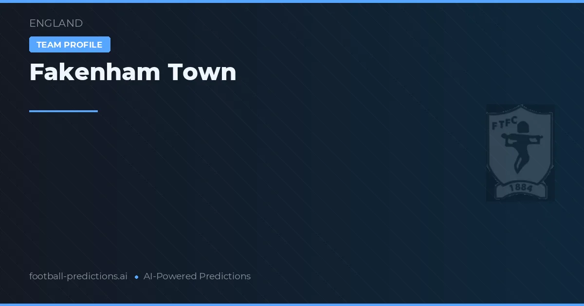 Fakenham Town voorspellingen & statistieken