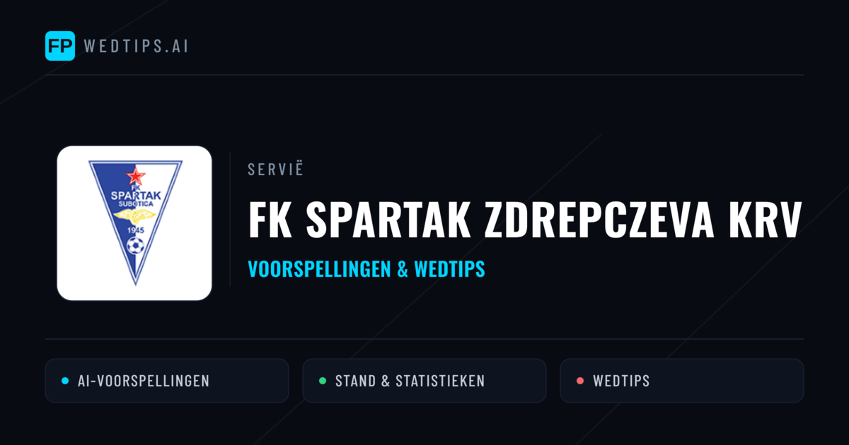 FK Spartak Zdrepczeva KRV voorspellingen & statistieken