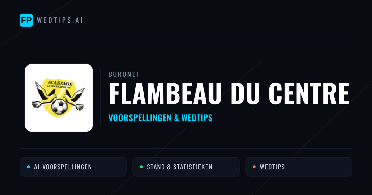 Flambeau du Centre voorspellingen & statistieken