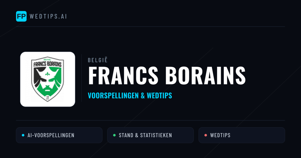 Francs Borains voorspellingen & statistieken