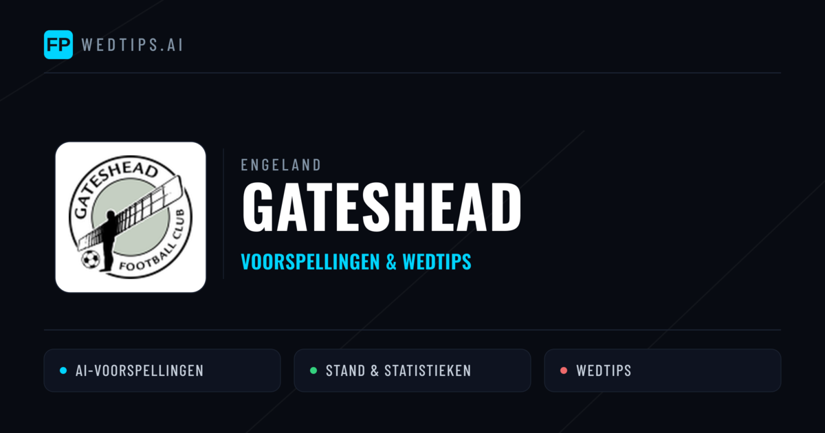 Gateshead voorspellingen & statistieken