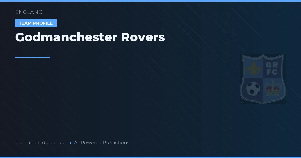 Godmanchester Rovers voorspellingen & statistieken
