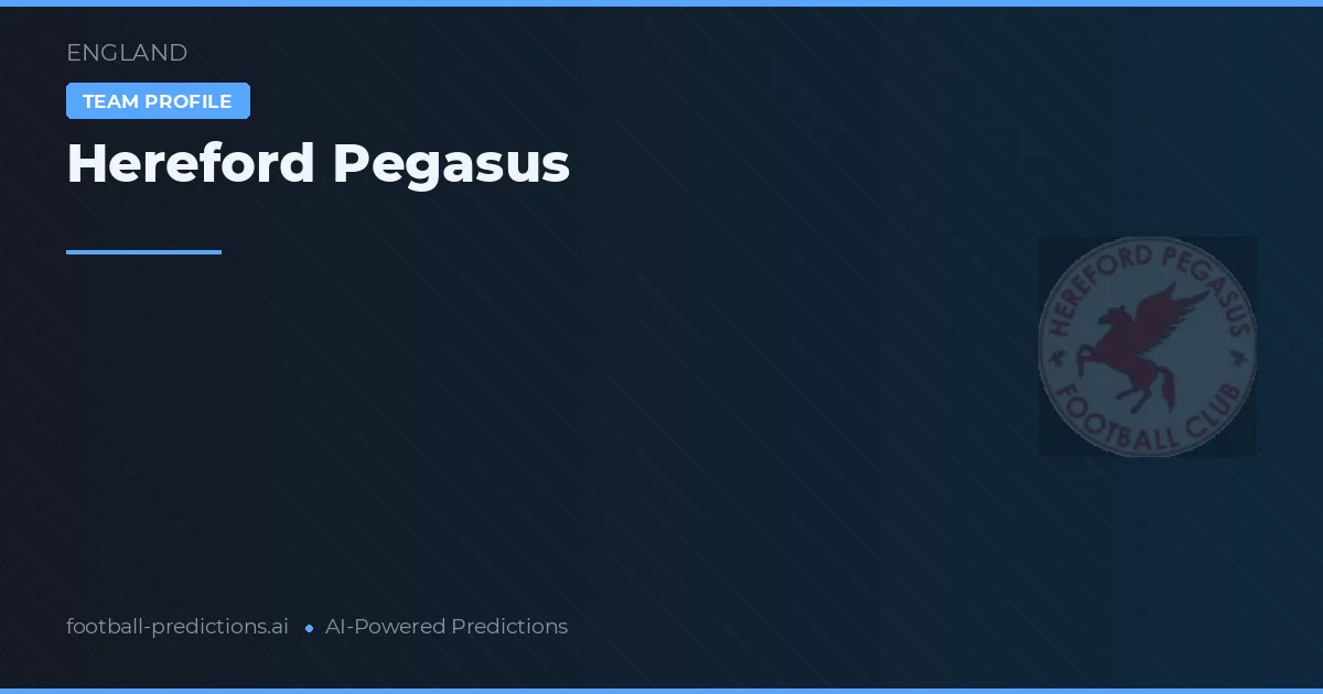 Hereford Pegasus voorspellingen & statistieken