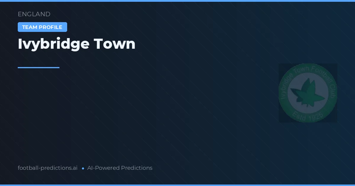 Ivybridge Town voorspellingen & statistieken