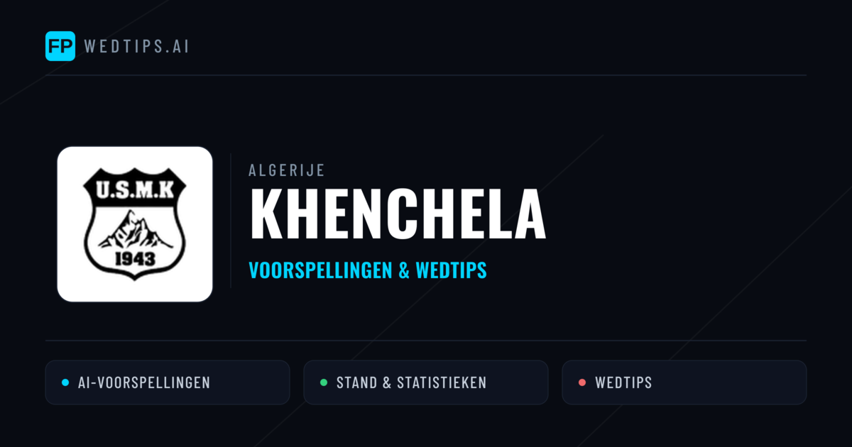 Khenchela voorspellingen & statistieken