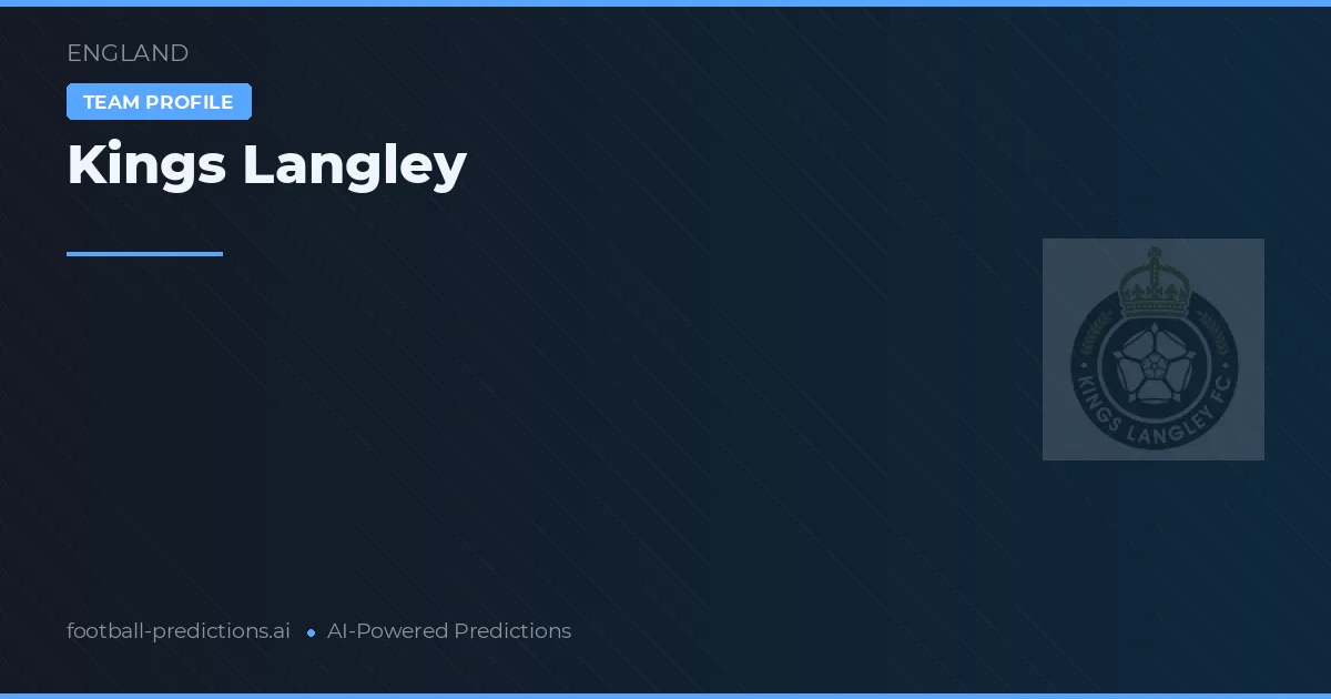 Kings Langley voorspellingen & statistieken