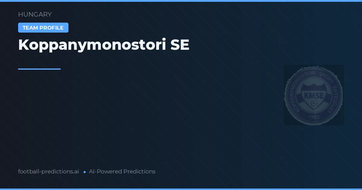 Koppánymonostori SE voorspellingen & statistieken