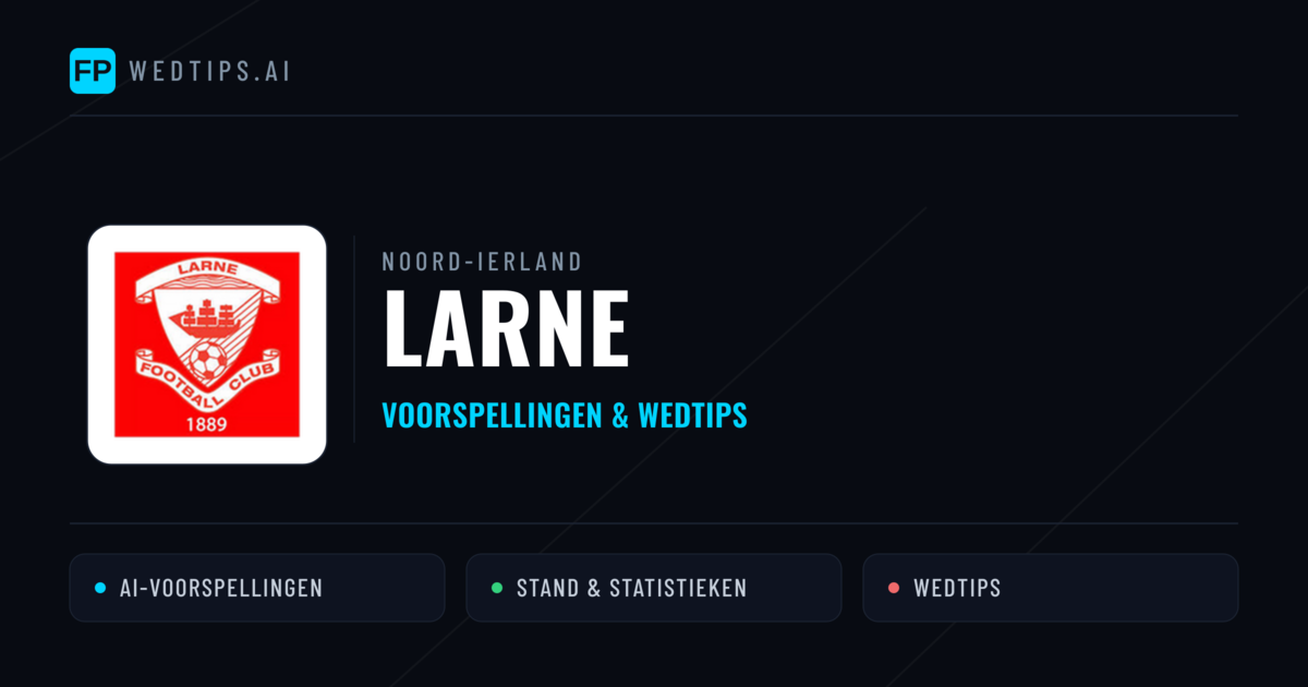 Larne voorspellingen & statistieken
