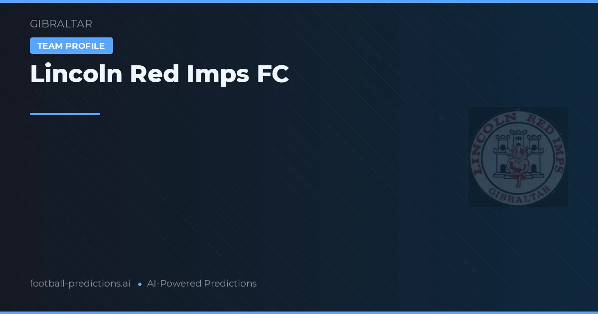 Lincoln Red Imps FC voorspellingen & statistieken