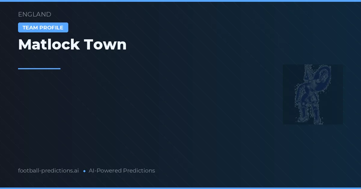 Matlock Town voorspellingen & statistieken