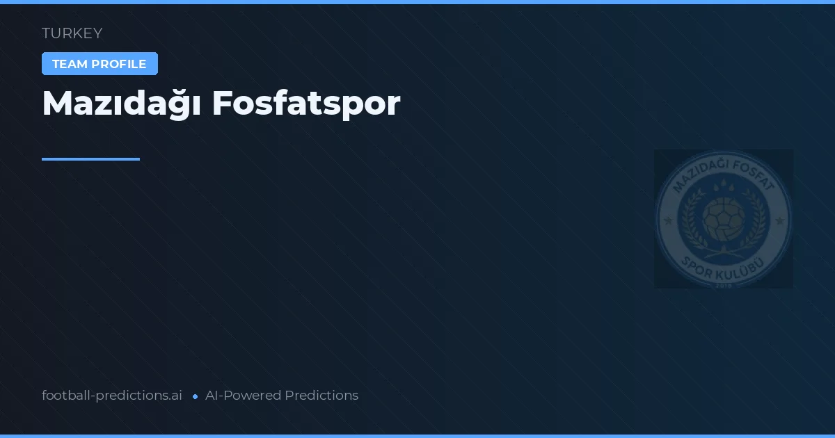 Mazıdağı Fosfatspor voorspellingen & statistieken