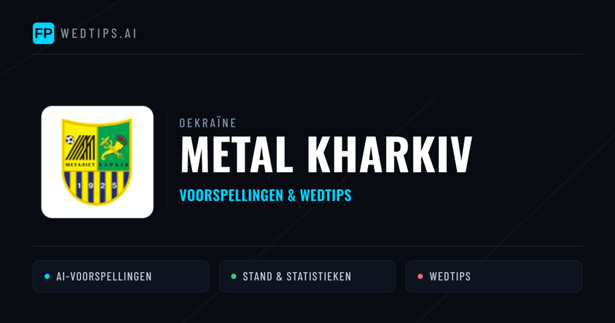 Metal Kharkiv voorspellingen & statistieken