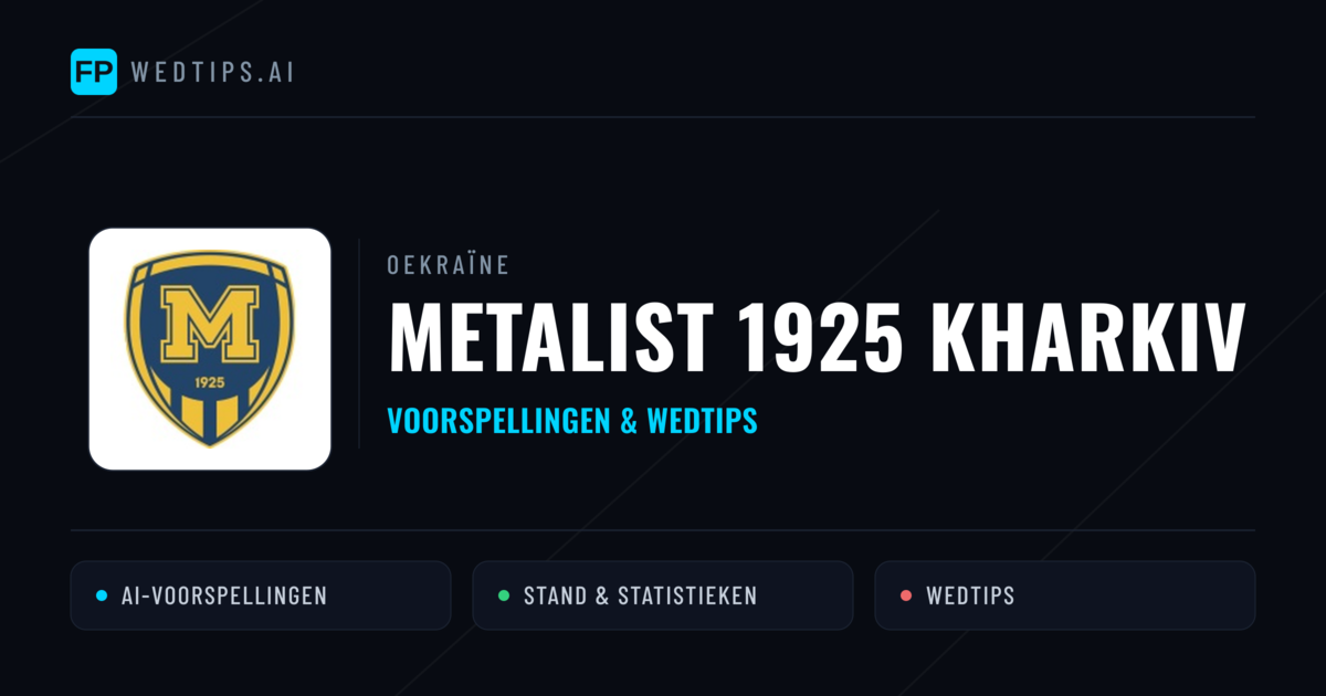 Metalist 1925 Kharkiv voorspellingen & statistieken