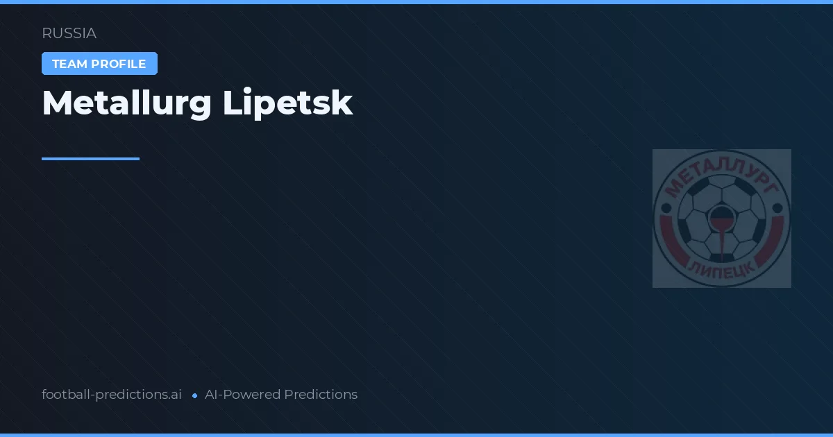 Metallurg Lipetsk voorspellingen & statistieken