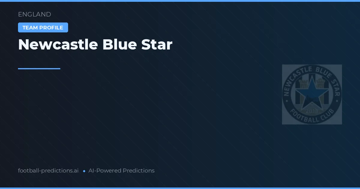 Newcastle Blue Star voorspellingen & statistieken