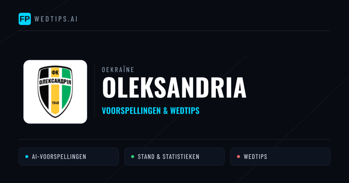 Oleksandria voorspellingen & statistieken