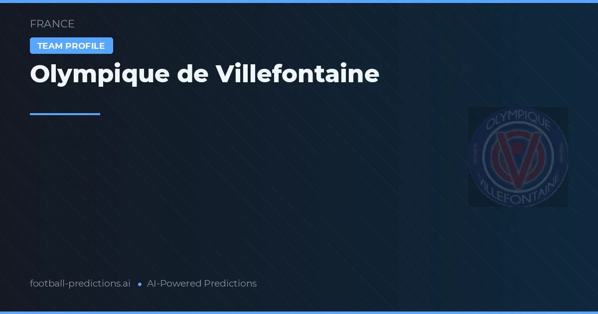 Olympique de Villefontaine voorspellingen & statistieken