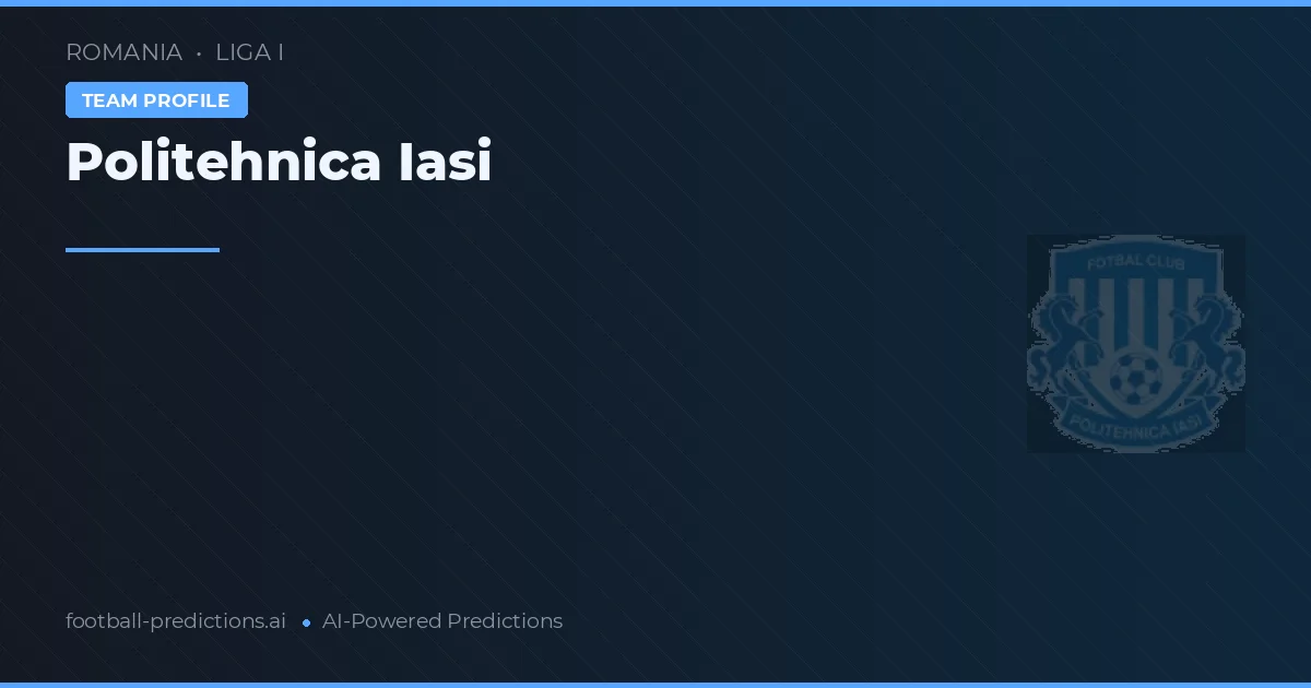 Politehnica Iasi voorspellingen & statistieken